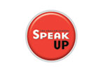 speak up